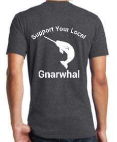 Support Your Local Gnarwhal